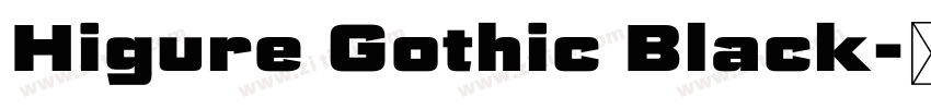 Higure Gothic Black字体转换
